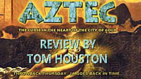 Throwback Thursday - Aztec: The Curse in the Heart of the City of Gold