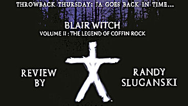 Throwback Thursday - Blair Witch Volume 2: The Legend of Coffin Rock  