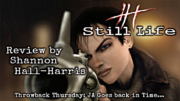 Throwback Thursday - Still Life Review