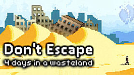Don't Escape: 4 Days in a Wasteland Will Break Free This Year
