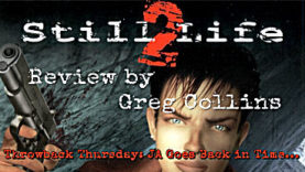 Throwback Thursday - Still Life 2 Review