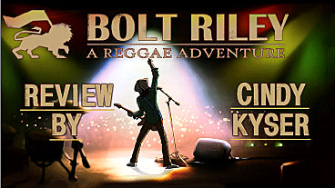 Bolt Riley – A Reggae Adventure (Chapter 1) Review