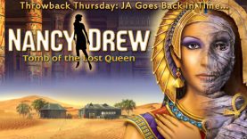 Throwback Thursday - Nancy Drew: Tomb of the Lost Queen