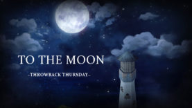 Throwback Thursday -To the Moon