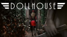 Dollhouse Will Be Ready for Occupancy in 2019