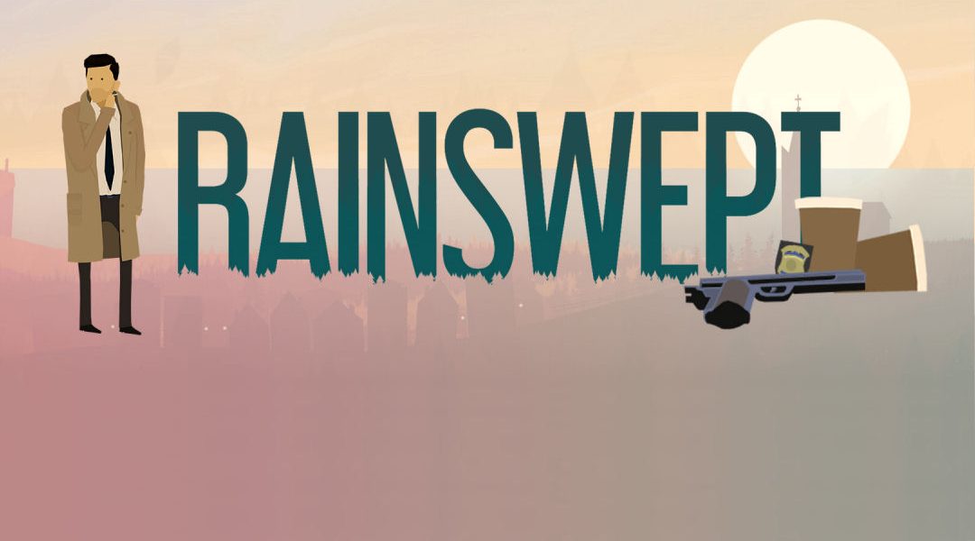 Rainswept to Blow in on February 1st