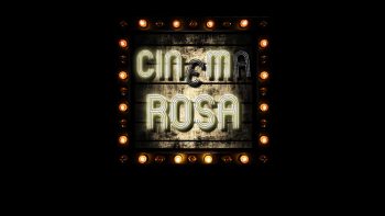 The Cinema Rosa Review