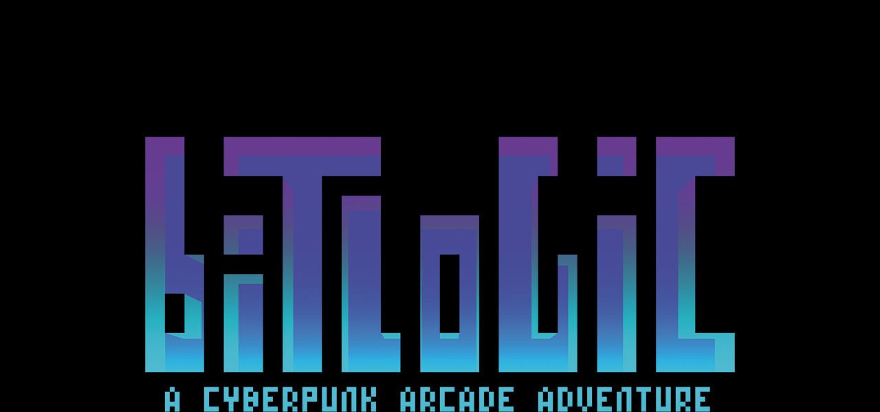 Bitlogic – A Cyberpunk Arcade Adventure Has Been Released