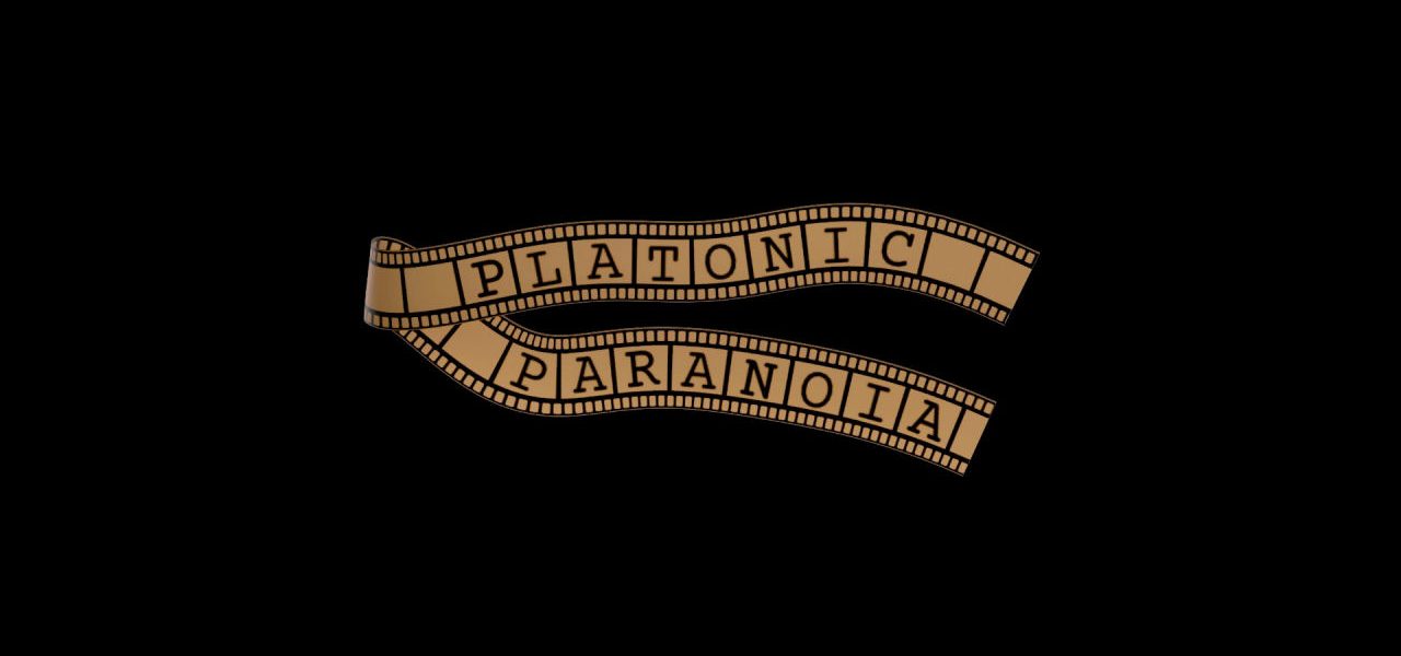Platonic Paranoia Review